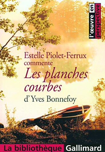 Les planches courbes d'Yves Bonnefoy