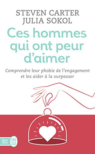 Ces hommes qui ont peur d'aimer