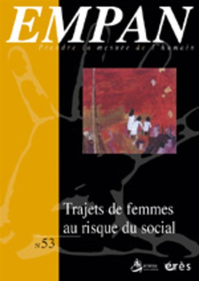 Empan, n° 53. Trajets de femmes au risque du social