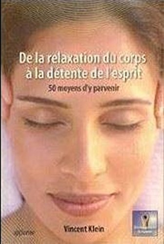 de la relaxation du corps à la détente de l'esprit