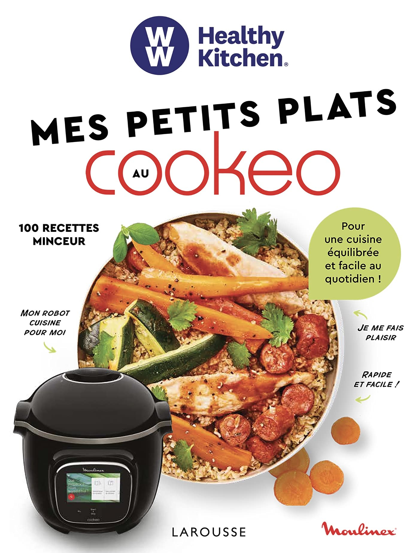 Mes petits plats au Cookeo : pour une cuisine équilibrée et facile au quotidien !