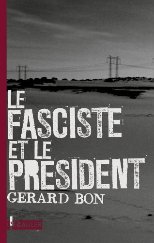 Le fasciste et le président