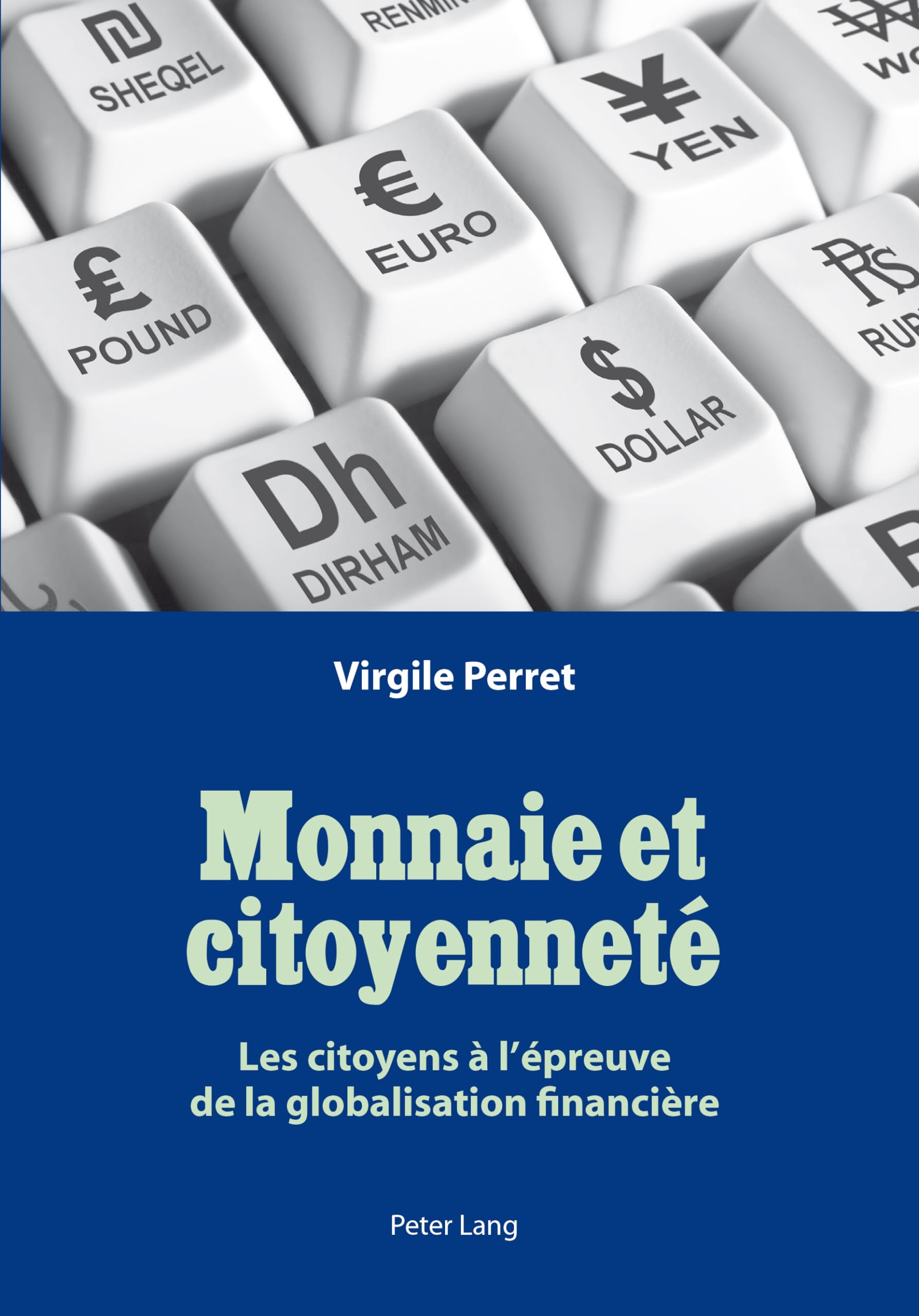 Monnaie et citoyenneté : les citoyens à l'épreuve de la globalisation financière