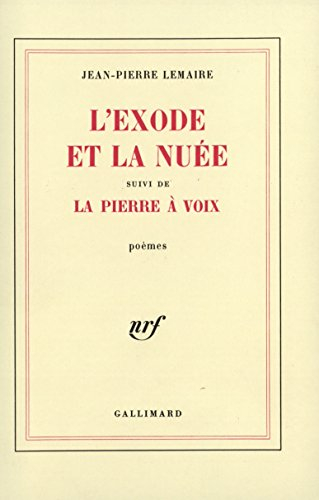 L'Exode et la Nuée. La Pierre à voix