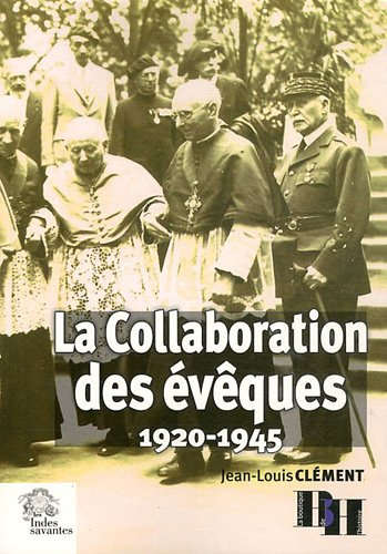 La collaboration des évêques : 1920-1945