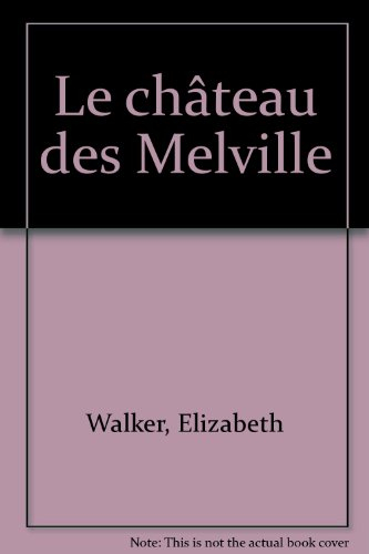 Le Château des Melville