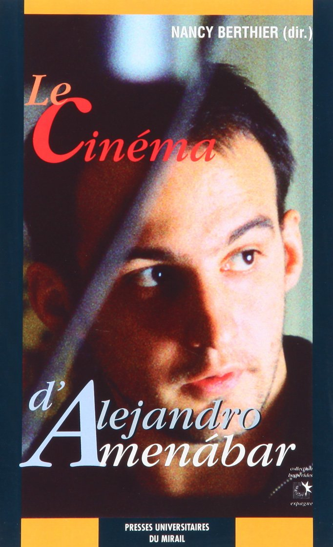 Le cinéma d'Alejandro Amenabar