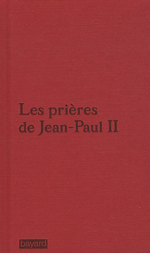 Les prières de Jean-Paul II