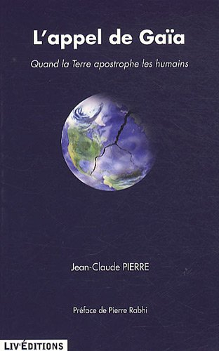 L'appel de Gaïa : quand la Terre apostrophe les humains