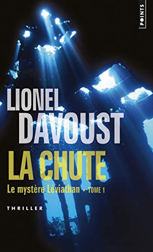 Le mystère Léviathan. Vol. 1. La chute