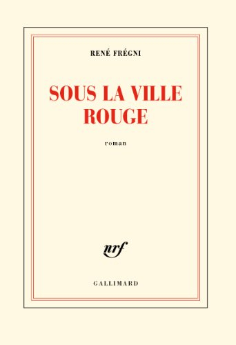 Sous la ville rouge