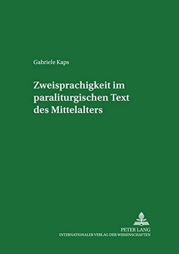 Zweisprachigkeit Im Paraliturgischen Text Des Mittelalters