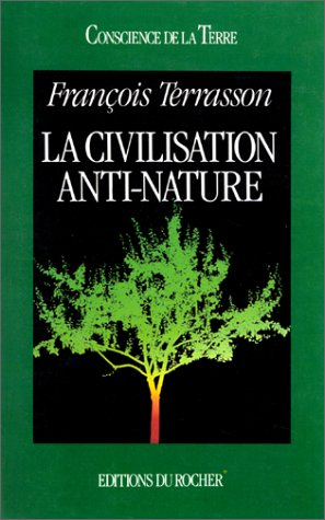 La Civilisation anti-nature