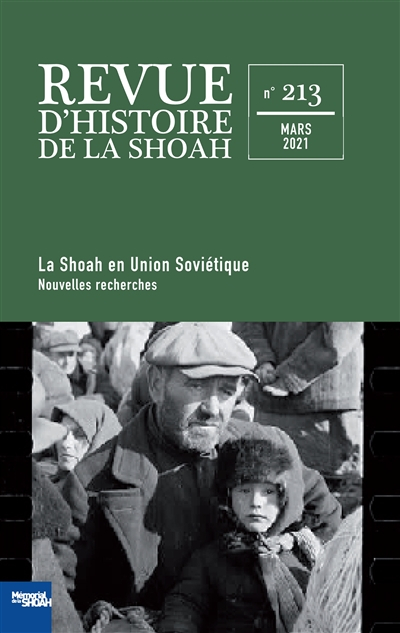 Revue d'histoire de la Shoah, n° 213. La Shoah en Union soviétique : nouvelles recherches