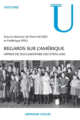 Regards sur l'Amérique : approche documentaire des Etats-Unis