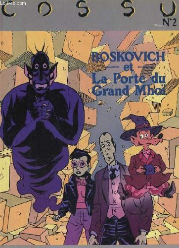 Cossu. Vol. 2. Boskovitch et la porte du grand Mhoi