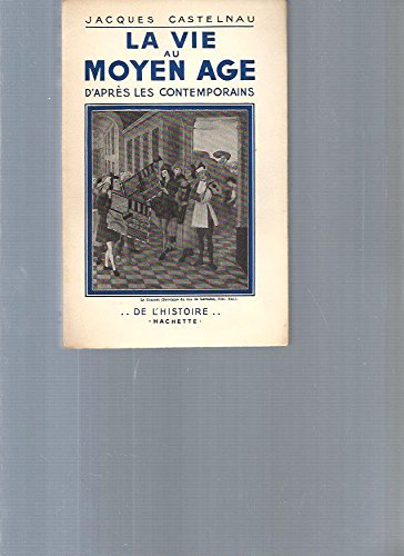 La Vie au Moyen Age