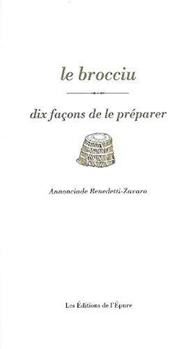 Le brocciu : dix façons de le préparer