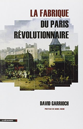 La fabrique du Paris révolutionnaire