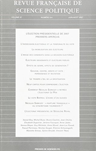 Revue française de science politique, n° 57, 3-4. L'élection présidentielle de 2007, premiers aperçu