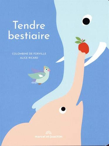 Tendre bestiaire