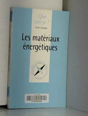 Les matériaux énergétiques