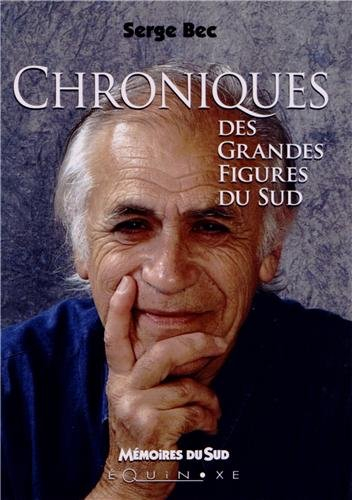 Chroniques & grandes figures du Sud