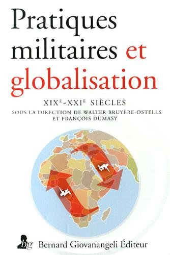 Pratiques militaires et globalisation, XIXe-XXIe siècle