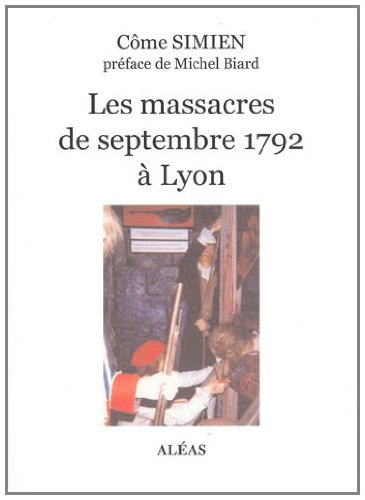 Les massacres de septembre 1792 à Lyon