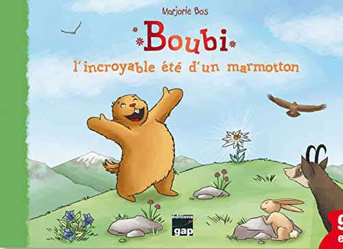 Boubi : l'incroyable été d'un marmotton