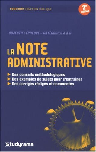 La note administrative : objectif, épreuve catégories A et B