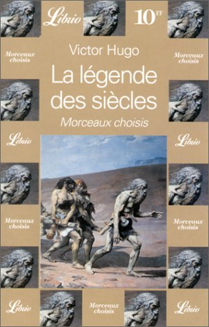 la légende des siècles (morceaux choisis)