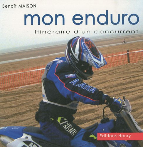 Mon Enduro : itinéraire d'un concurrent