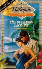 l'île du dragon déchaîné : collection harlequin série d'or n, 219