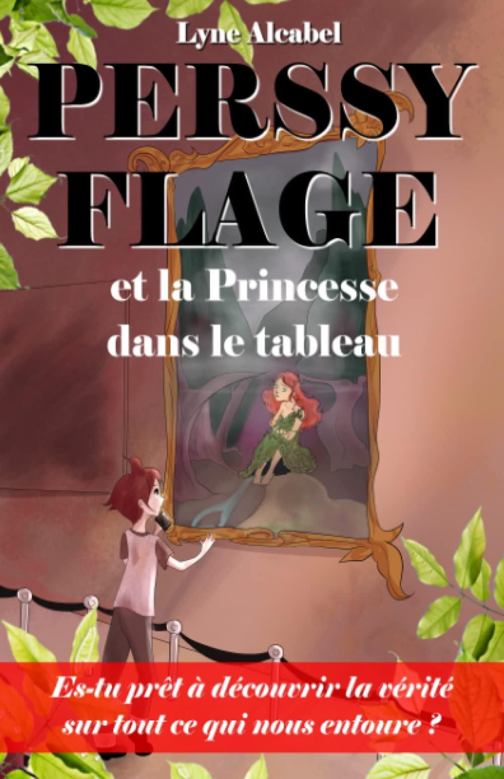 PERSSY FLAGE ET LA PRINCESSE DANS LE TABLEAU