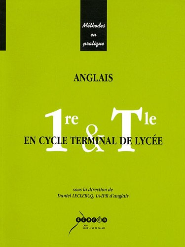 Anglais en cycle terminal de lycée : 1re & Tle
