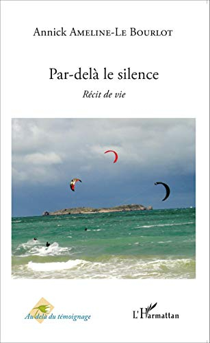 Par-delà le silence : récit de vie