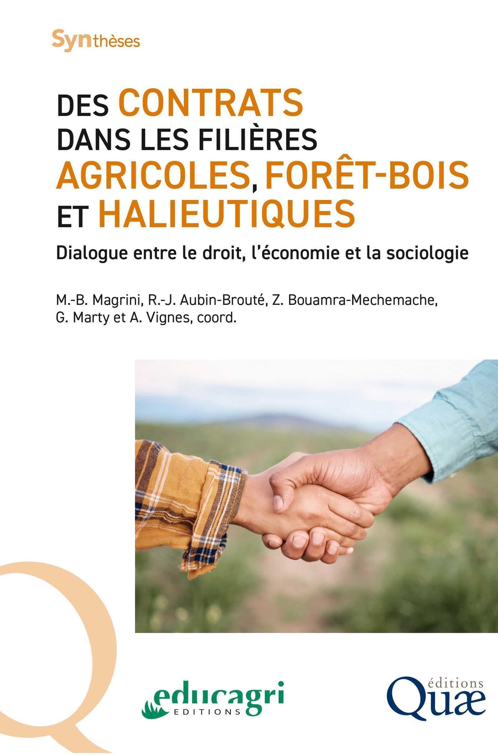Des contrats dans les filières agricoles, forêt-bois et halieutiques : dialogue entre le droit, l'éc