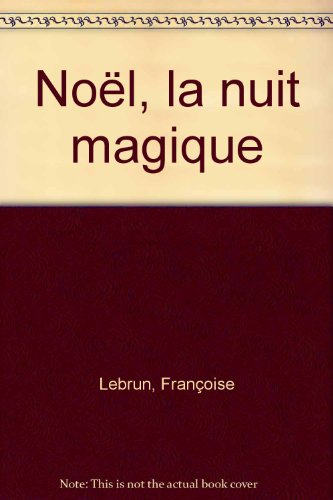 Noël, la nuit magique