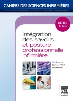 Intégration des savoirs et posture professionnelle infirmière : UE 5.1 à 5.6