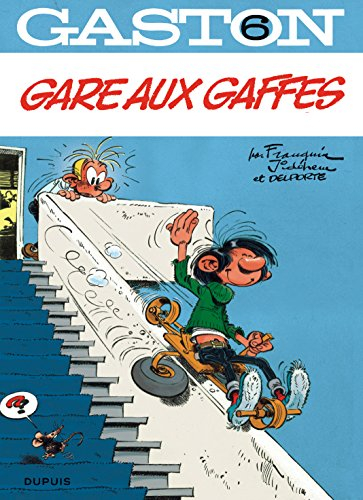 Gaston. Vol. 6. Gare aux gaffes