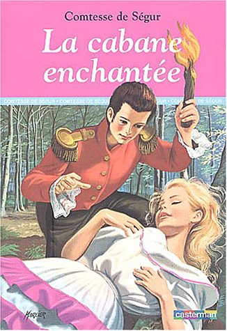 La cabane enchantée. Histoire de Blondine. Bonne-Biche