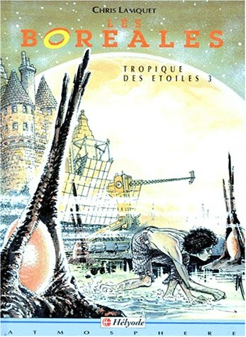 tropique des etoiles n,3 : les boreales