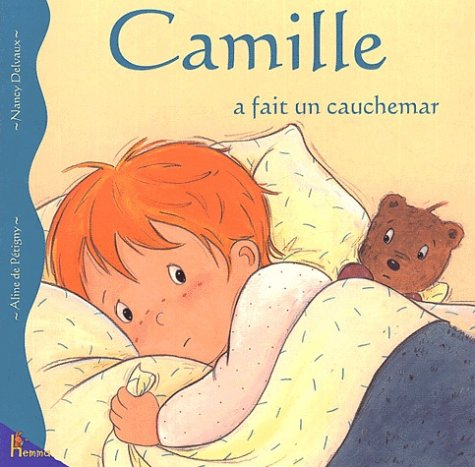 Camille. Vol. 2. Camille a fait un cauchemar