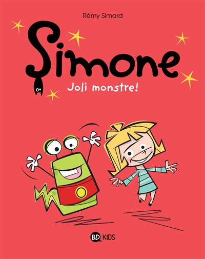 Simone. Vol. 1. Joli monstre !
