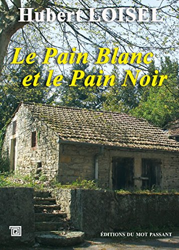 Le pain blanc et le pain noir