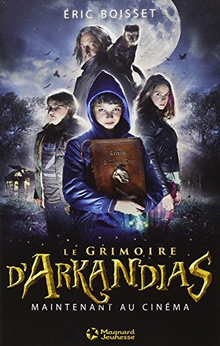 Arkandias. Vol. 1. Le grimoire d'Arkandias