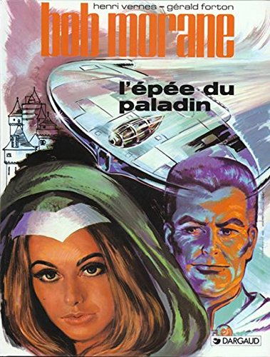 bob morane, tome 1 : l'epée du paladin