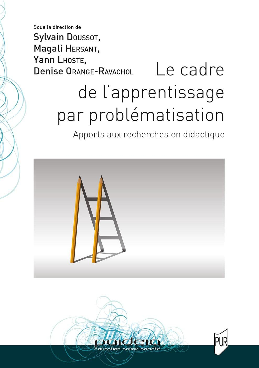 Le cadre de l'apprentissage par problématisation : apports aux recherches en didactique