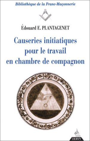 Causeries initiatiques pour le travail. Vol. 2. Causeries initiatiques pour le travail en chambre de